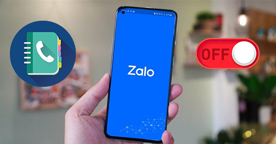 Cách tắt quyền truy cập danh bạ, xoá cập nhật danh bạ Zalo đơn giản